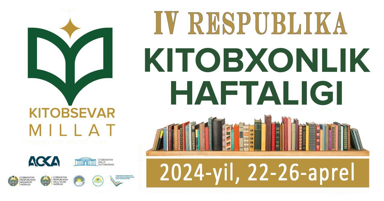 IV Respublika Kitobxonlik haftaligi doirasida o`tkaziladigan tadbirlarga taklif etib qolamiz.