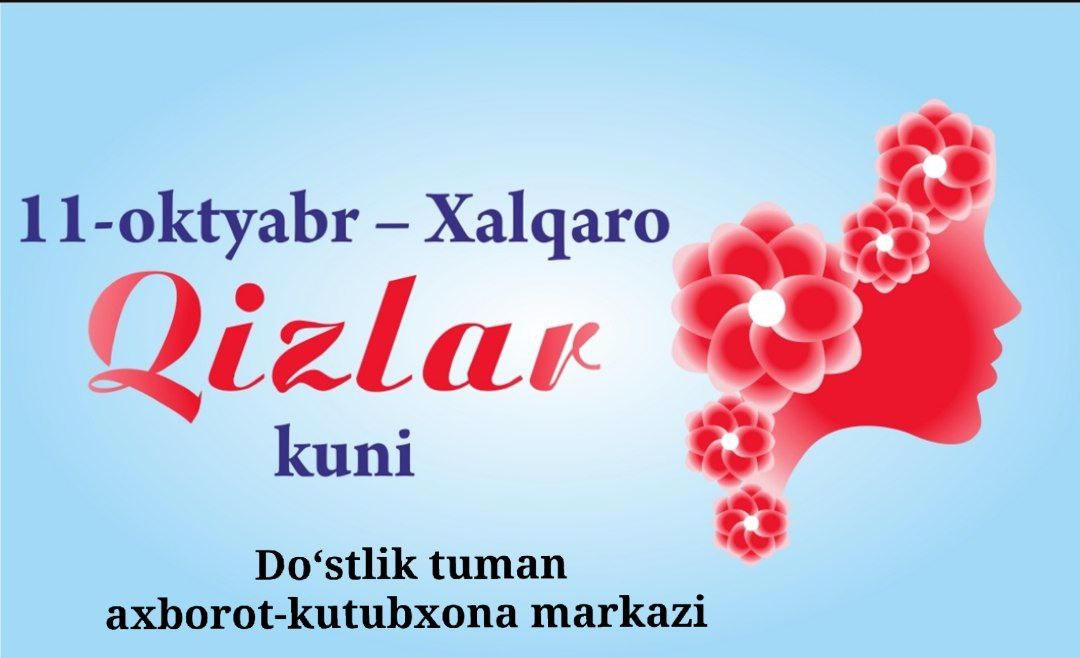 Xalqaro qizlar kuni munosabati bilan ma`naviy-ma`rifiy tadbirlar bo`lib o`tadi