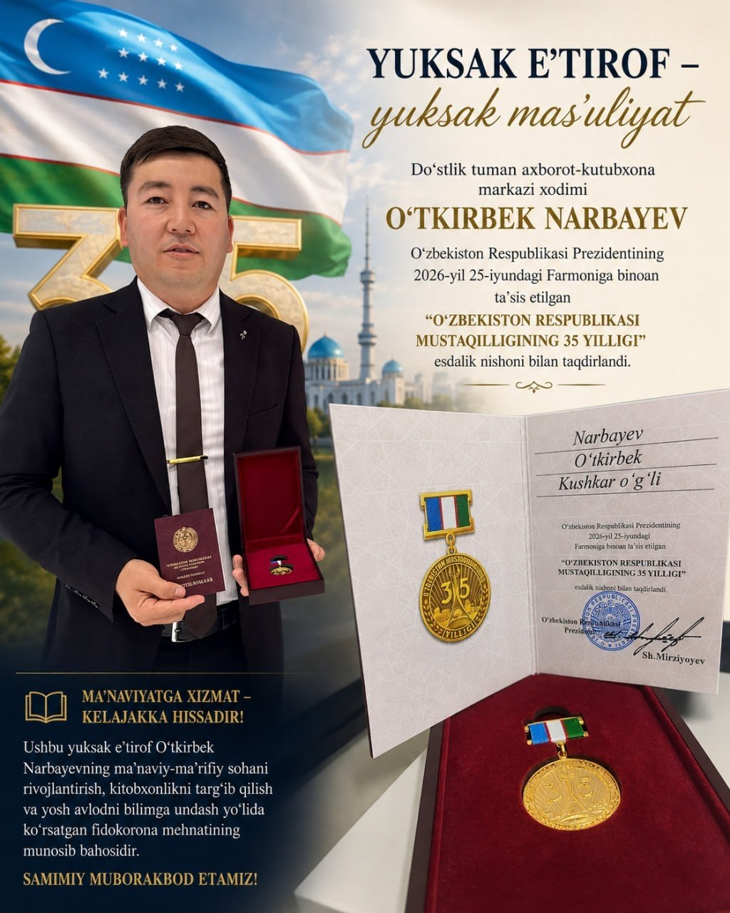 “O‘zbekiston Respublikasi Mustaqilligining 35 yilligi” esdalik nishoni bilan O`tkirbek Narbayev taqdirlandi.